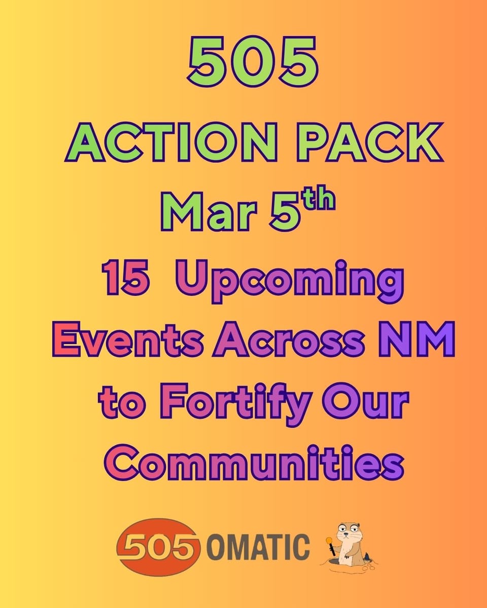 505Action Pack March 5th Edition: 15 events across NM to bring out your inner lion