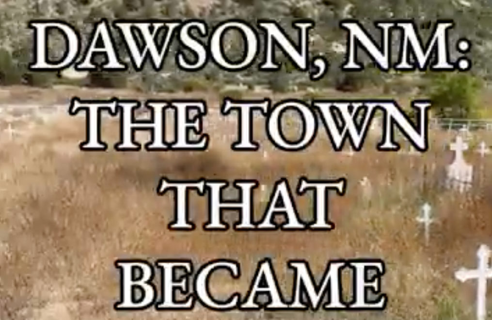 Dawson, NM: The Town that Became a Cemetery