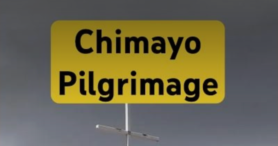 Chimayo Pilgrimage